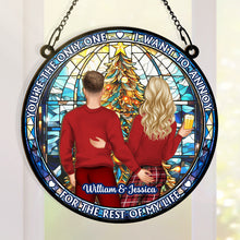 I Want To Annoy You - Customized Personalized Window Suncatcher Ornament - Gift For Couple Husband Wife