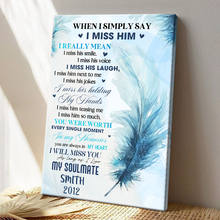 When I Miss Him - Customized Personality Canvas - Memorial Gift For Him Husband