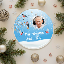 Personalized Acrylic Ornament I'm Always With You Gift For Family For Friend