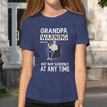 Warning May Nap Suddenly At Any Time -  Customized Personality T-shirt - Gift For Man Retire Gift