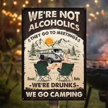 We're Not Alcoholic Camping - Personalized Home Decor Metal Sign - Gift For Couple