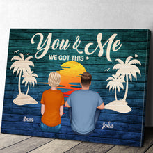 You & Me We Got This - Personalized Customized Canvas - Gift For Couple