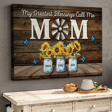 My Greatest Blessings Call Me Mom - Personalized Customized Canvas - Gift For Family Members