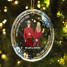 From Our First Kiss Till Our Last Breath - Personalized Glass Ornament - Gift For Him, For Her