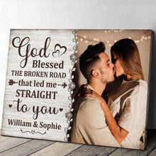 Custom Photo God Blessed The Broken Road - Personalize Custom Canvas - Gift For Couple Husband Wife