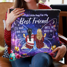 Here's A Little Hug For My Best Friend - Customized Personalized Pillow - Christmas Gift For Bestie Best Friend