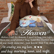 Before I Left For Heaven - Customized Personalized Blanket - Memorial Gift For Loss