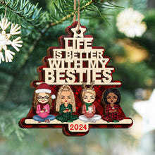 Life Is Better With Besties 2024 - Personalized 2-Layered Wooden Ornament - Gifts For BFF, Sisters, Friends