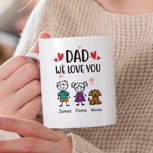 Dad We Love You Fathers Day Gift For Dad Personalized Custom Ceramic Mug