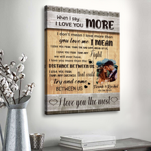 When I Say I Love You More - Couple Gifts, Wedding Gifts, Gifts Personalized Custom Framed Canvas Wall Art