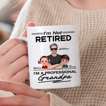 I'm Not Retired I'm A Professional Grandpa Family Gift Personalized Custom Ceramic Mug