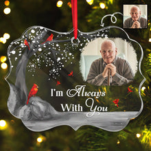 Custom Photo - I'm Stay With You - Customized Personalized Ornament - Memorial Gift For Loss