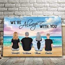 We're Always With You Family Memorial Gift Personalized Custom Framed Canvas Wall Art