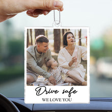 Drive Safe We Need You - Customized Personalized Acrylics Car Ornament - Gift For Family Members, For Dads