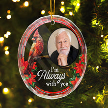 Custom Photo Memorial I'm Always With You - Customized Personalized Glass Ornament - Gift For Memorial