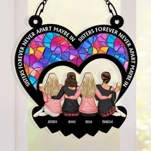 Sisters Forever Never Apart  - Personalized Acrylic Window Suncatcher Ornament - Gift For Best Friends, BFF, Sisters