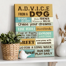 Advice From A Dog - Personality Canvas - Gift For Dog Mom Dad Dog Lover