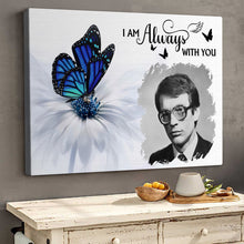 Custom Photo I Am Always With You - Personalized Customized Canvas - Memorial Gift For Family Members