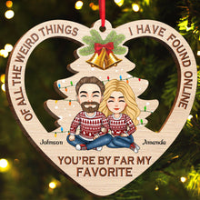 You're My Favorite - Customized Personalized Wooden Cutout Ornament - Christmas Gift For Couple Husband Wife