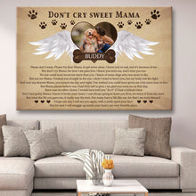 Don't Cry Sweet Mama - Dog Memorial Gifts For Loss, Sympathy Gift Personalized Custom Framed Canvas Wall Art