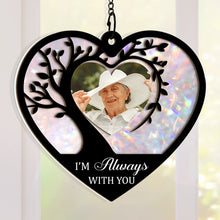 I'm Always With You Memorial Gifts - Personalized Acrylic Window Suncatcher Ornament - Christmas Gift For Memorial