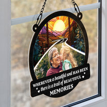 Custom Photo Wherever A Beautiful Soul Has Been There - Personalized Acrylic Window Suncatcher Ornament - Gift For Family, Friend