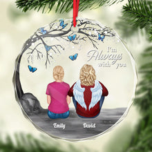 Always With You - Customized Personalized Glass Ornament - Memorial Gift For Loss Family