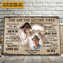Custom Photo - God Saw You Getting Tired And Though We Loved You - Personalized Custom Canvas - Memorial Canvas