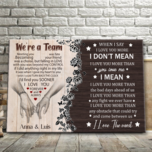 We're A Team When I Say I Love You - Personality Customized Canvas Perfect Gift for Him or Her