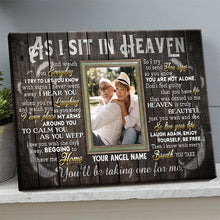 Custom Photo - As I Sit In Heaven You'll Be Taking One For Me - Personality Customized Canvas - Gift For Memorial