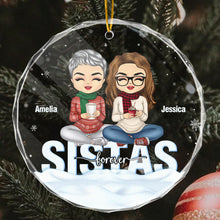 Sistas Forever - Personalized Glass Ornament - Christmas Gift For Besties, Sistas, Sisters