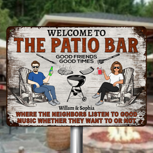 Patio Bar Grilling Listen To The Good Music Gift For Couple Personalized Custom Metal Sign