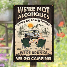 We're Not Alcoholic Camping - Personalized Home Decor Metal Sign - Gift For Couple