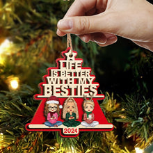 Life Is Better With Besties 2024 - Personalized 2-Layered Wooden Ornament - Gifts For BFF, Sisters, Friends