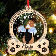 You Were My Favorite Hello And Hardest Goodbye -  Personalized 2-Layered Mix Ornament - Gift For Dog Lovers