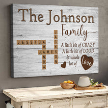A Little Bit Of Crazy - Customized Family Name Canvas - Gift For Family Members