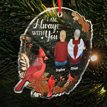 I'm Always With You - Customized Personalized Acrylic Ornament - Memorial Gift For Loss