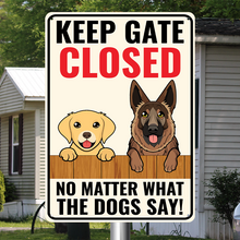 Keep Gate Closed Warning Metal Sign - Personality Customized Metal Sign - Yard Garden Sign