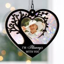 I'm Always With You Memorial Gifts - Personalized Acrylic Window Suncatcher Ornament - Christmas Gift For Memorial