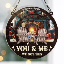 You And Me We Got This - Personalized Acrylic Window Suncatcher Ornament - Christmas Gift For Couple