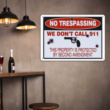 We Don't Call 911 Warning Metal Sign No Trespassing Yard Garden House Decoration