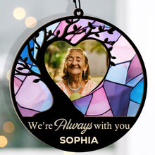 Memorial Keepsake I'm Always With You - Personalized Acrylic Window Suncatcher Ornament - Gift For Memorial