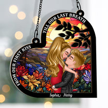 Couples From Our First Kiss Till Our Last Breath - Personalized Acrylic Window Suncatcher Ornament - Gift For Couple