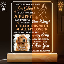 Custom Pet Photo Don't Cry For Me - Customized Personalized 3D LED Light - Gift For Memorial Dog Family Loss Gift