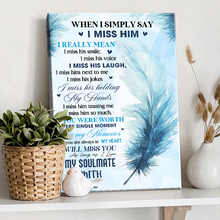 When I Miss Him - Customized Personality Canvas - Memorial Gift For Him Husband