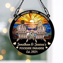 Poolside Paradise Relax Unwind - Personalized Acrylic Window Suncatcher Ornament - Gift For Couple Husband Wife