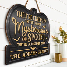 Creepy Kooky Mysterious Spooky - Personalized Custom Door Sign - Halloween Gift For Family Members, Best Friends, Cousins