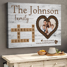 Custom Photo Family A Little Bit Of Crazy - Personalized Customized Canvas - Gift For Family Members