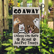 You Have Alcohol And Pet Treats - Personality Customized Flag - Gift For Pet Lover Dog Cat Lover