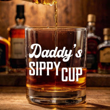 Daddy's Sippy Cup - Personalized Custom Whisky Glass - Father's Day Gift For Dad, Grandpa, Husband, Him